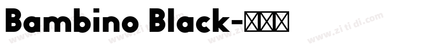 Bambino Black字体转换